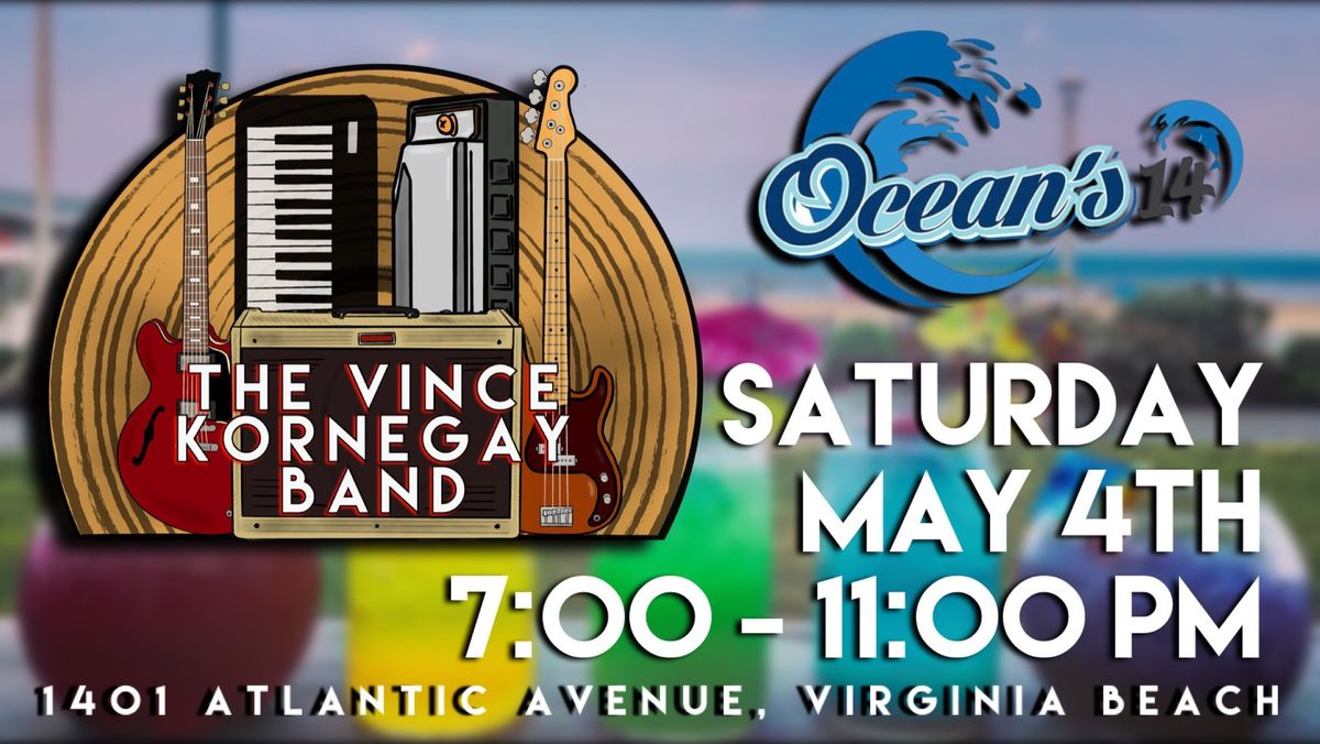 The Vince Kornegay Band LIVE at Ocean\u2019s 14