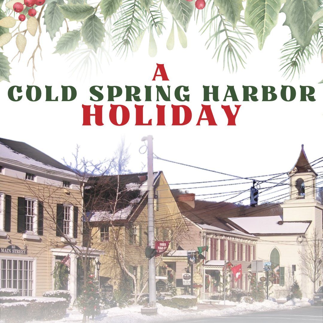 A Cold Spring Harbor Holiday | Adults & Kids | Online Presentation