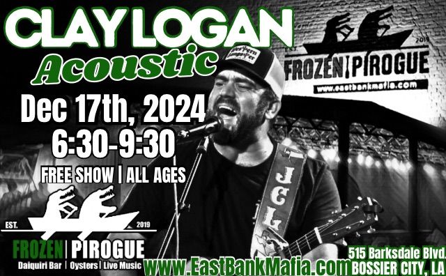 Clay Logan @ Frozen Pirogue 