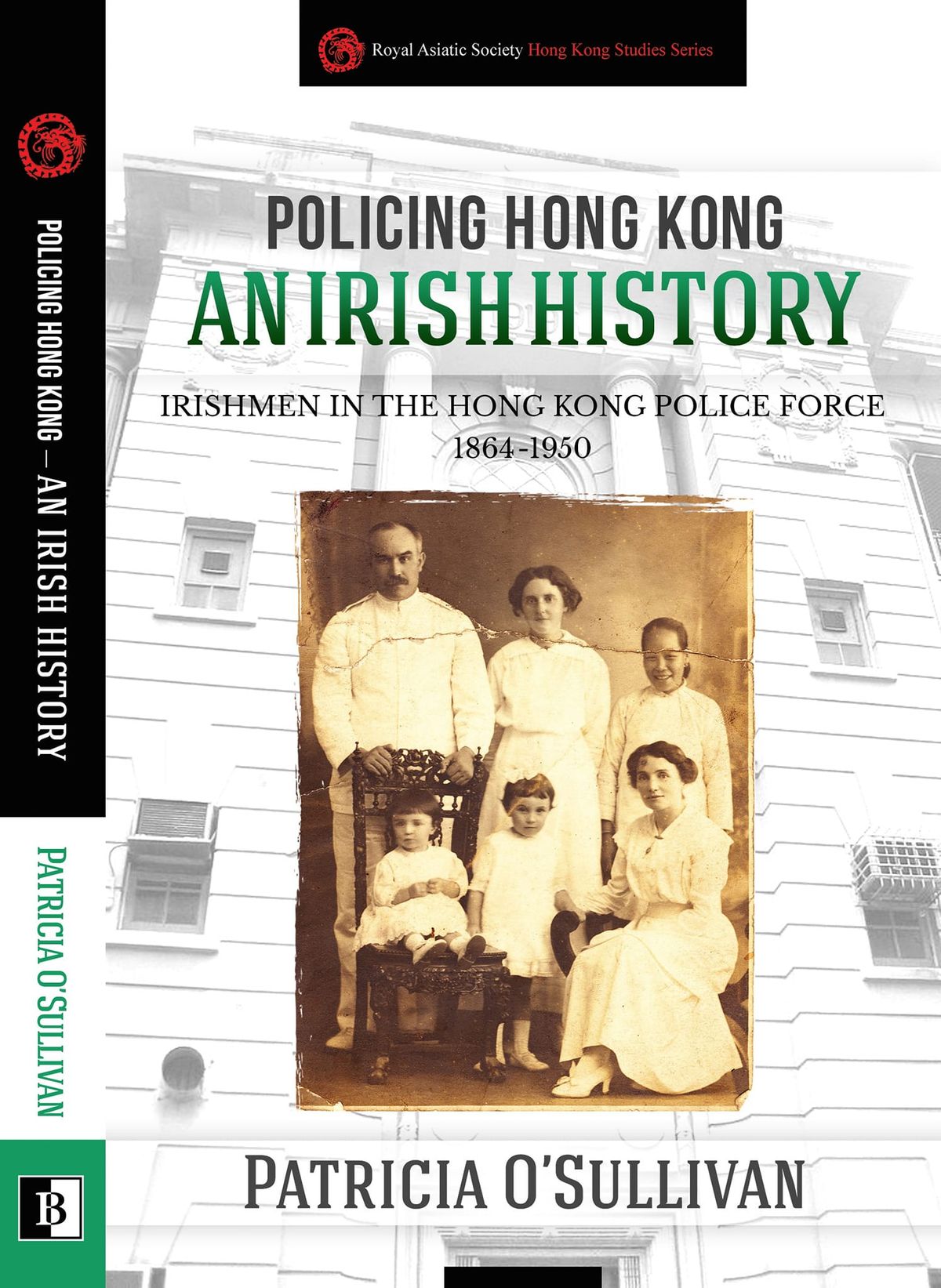 Irishmen in the Hong Kong Police Force 1864-1950