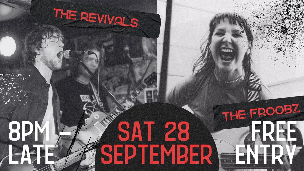 The Revivals + The Froobz @ The Twa Tams