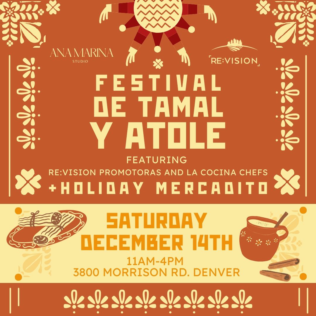 Festival de Tamal y Atole + Holiday Mercadito