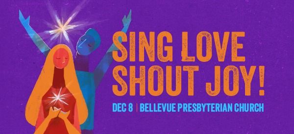 Sing Love, Shout Joy!