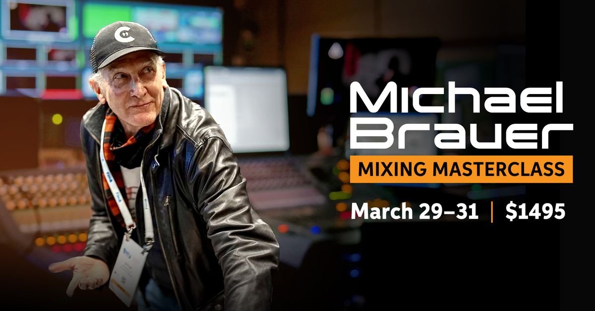 Michael Brauer Mixing Masterclass