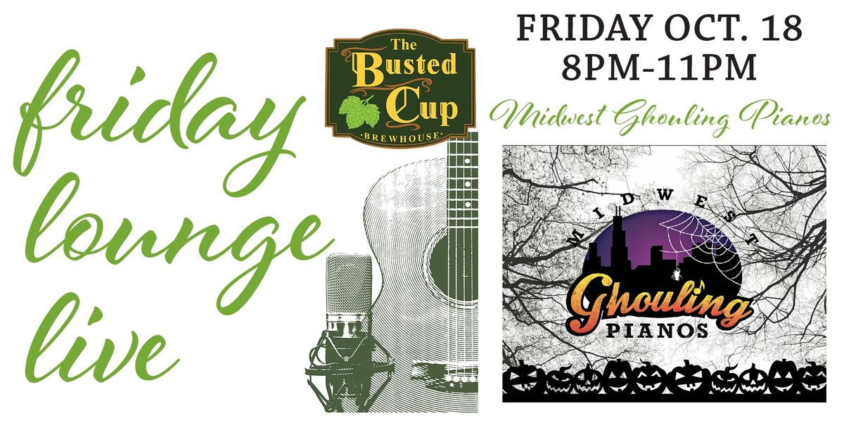 Friday Lounge Live feat. Midwest Ghouling Pianos