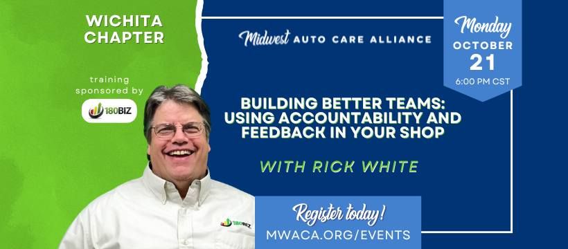 Wichita Chapter - Building Better Teams: Using Accountability and Feedback in Your Shop