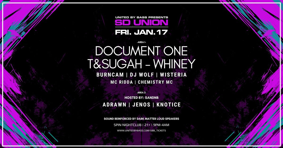 SD Union w\/ Document One + T&Sugah + Whiney