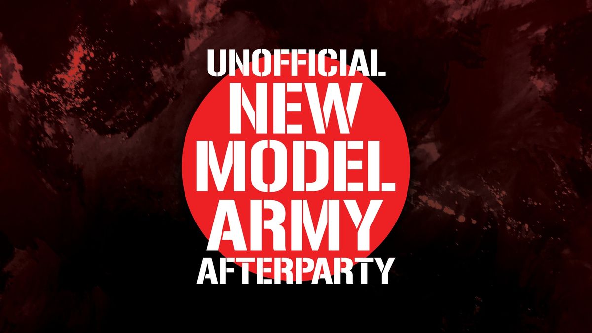 Unofficial New Model Army Afterparty