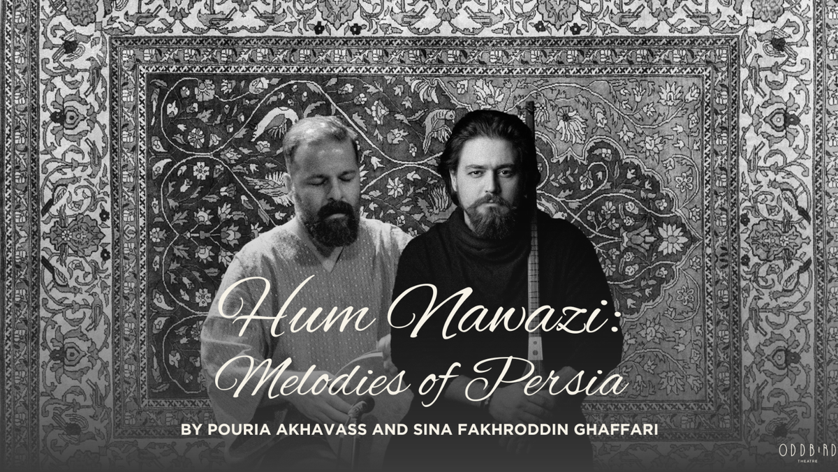 Hum Nawazi: Melodies of Persia