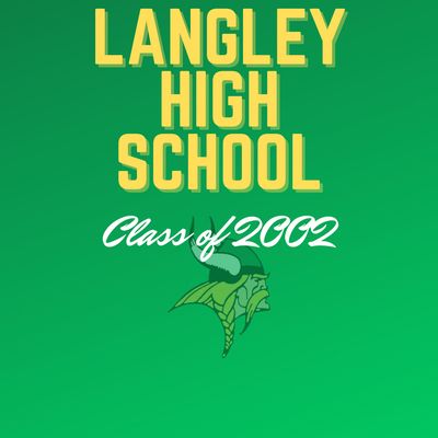 Langley High School Class of 2002 Reunion