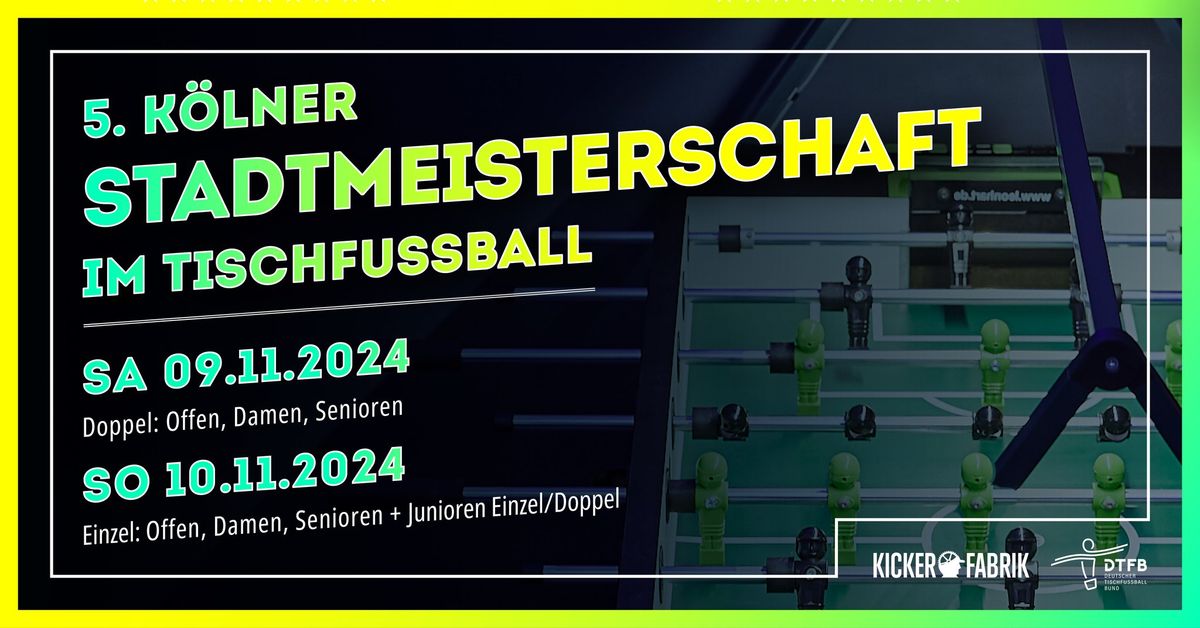 5. K\u00f6lner Tischfu\u00dfball-Stadtmeisterschaft