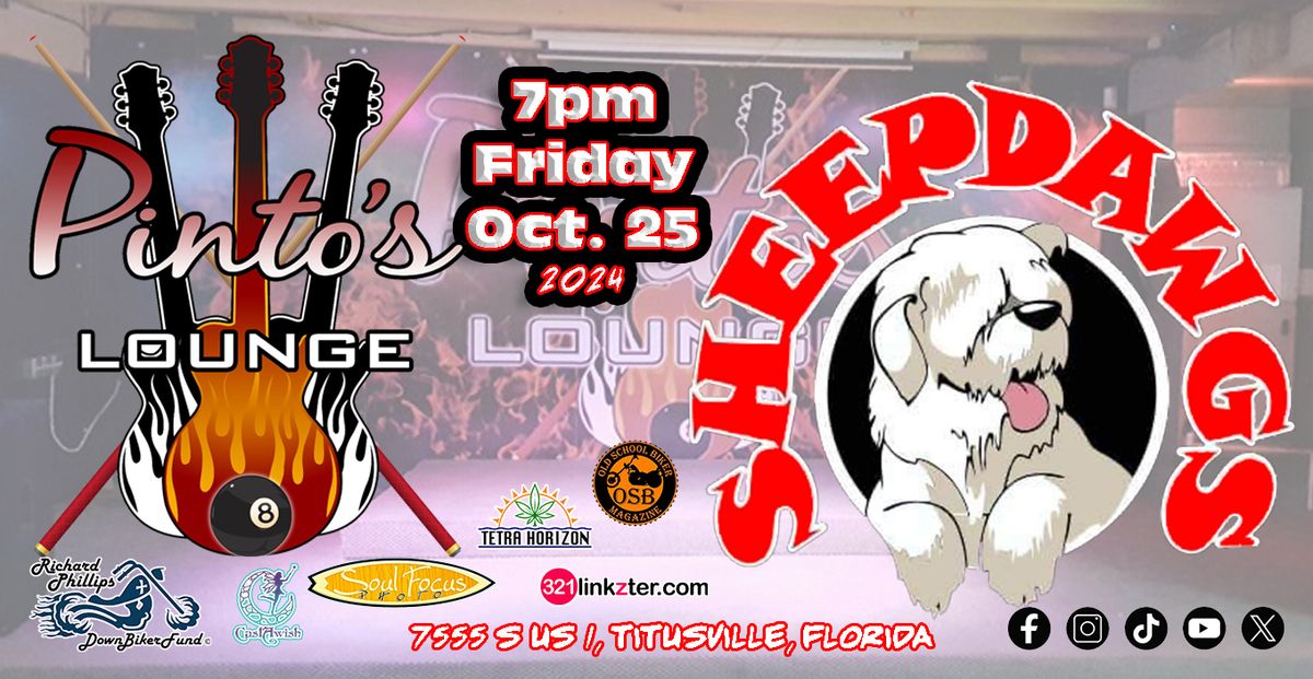 SheepDawgs LIVE! @ Pinto's Lounge - FRI, OCT. 25, 2024