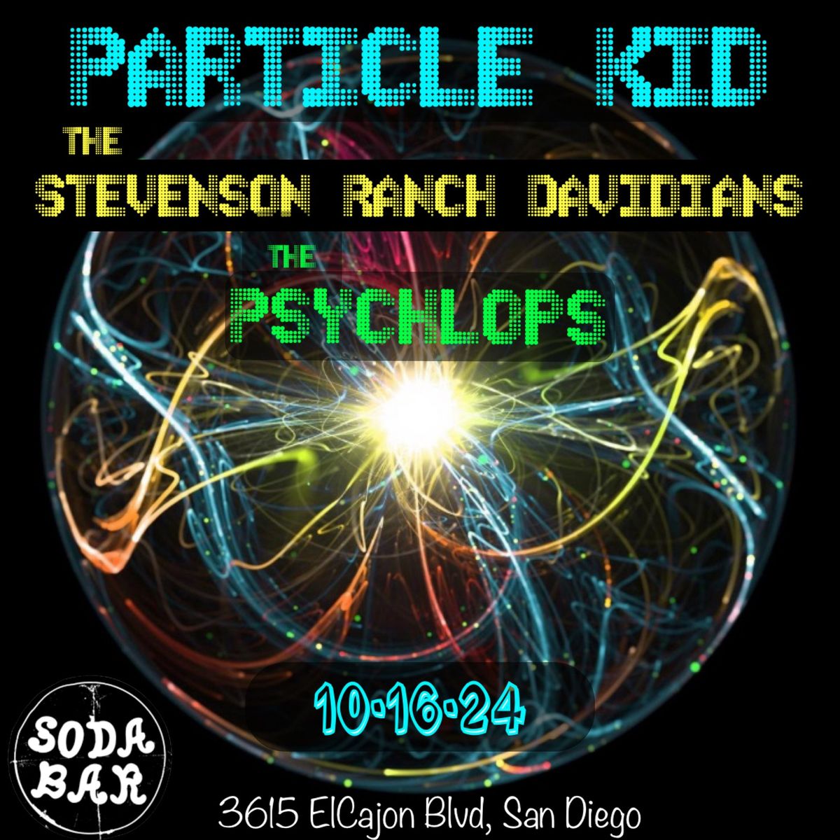 Particle Kid, The Stevenson Ranch Davidians, The Psychlops 