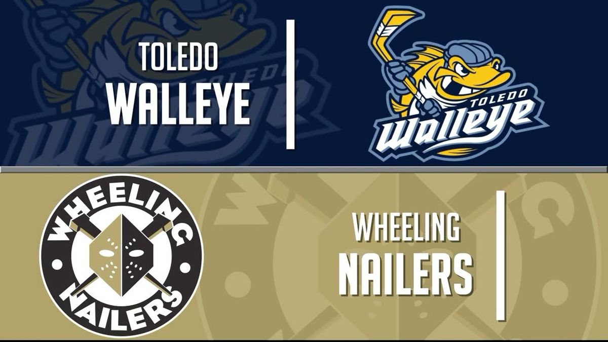 Wheeling Nailers at Toledo Walleye