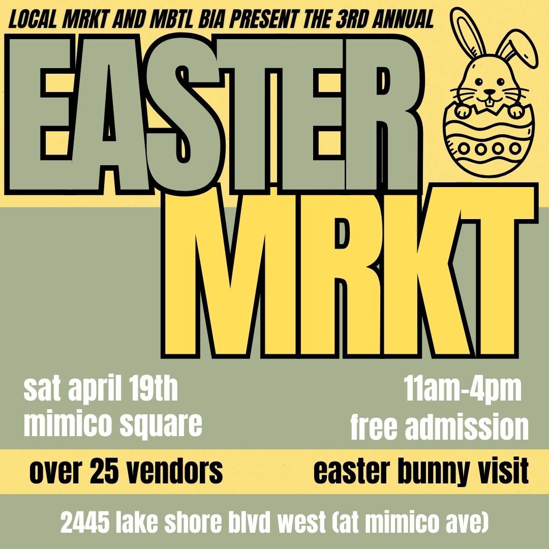 3rd Annual Easter MRKT in Mimico Square