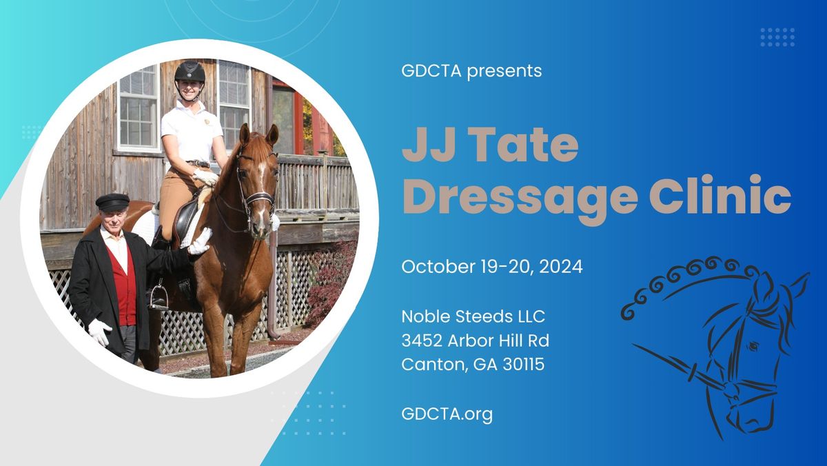 JJ Tate Dressage Clinic