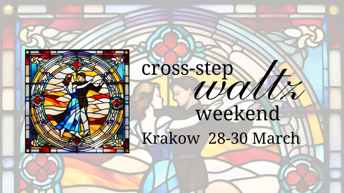 Cross-step waltz weekend in Krakow