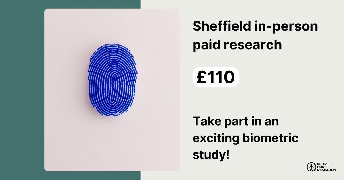 Sheffield: take part in an exciting biometric study!