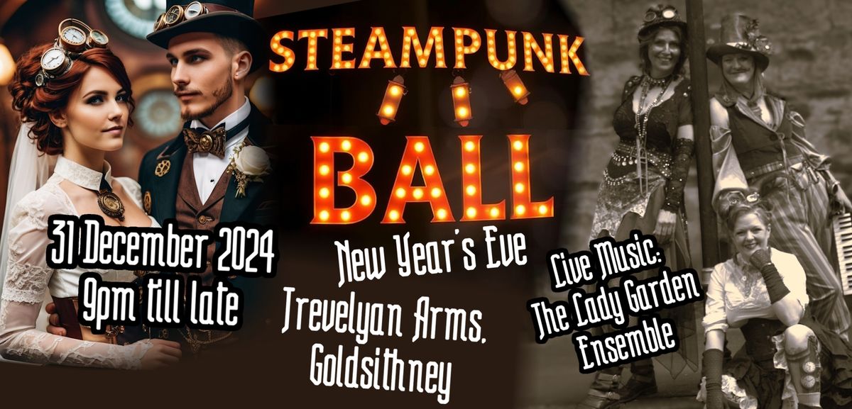 Steampunk Ball - New Year's Eve - Live Music from The Lady Garden Ensemble