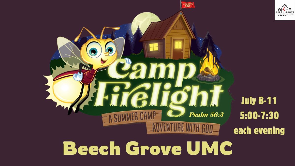 Vacation Bible School 2024: Camp Firelight