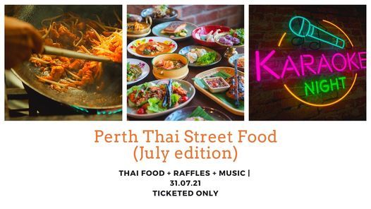 Perth monthly Thai Street Food Feast (July 2021 edition)