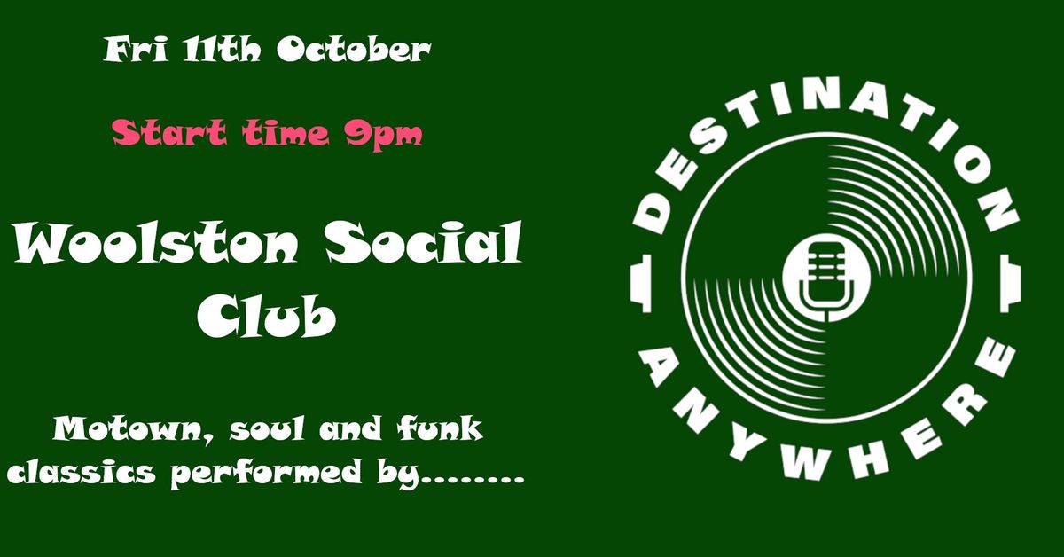 Destination Anywhere at Woolston Social Club