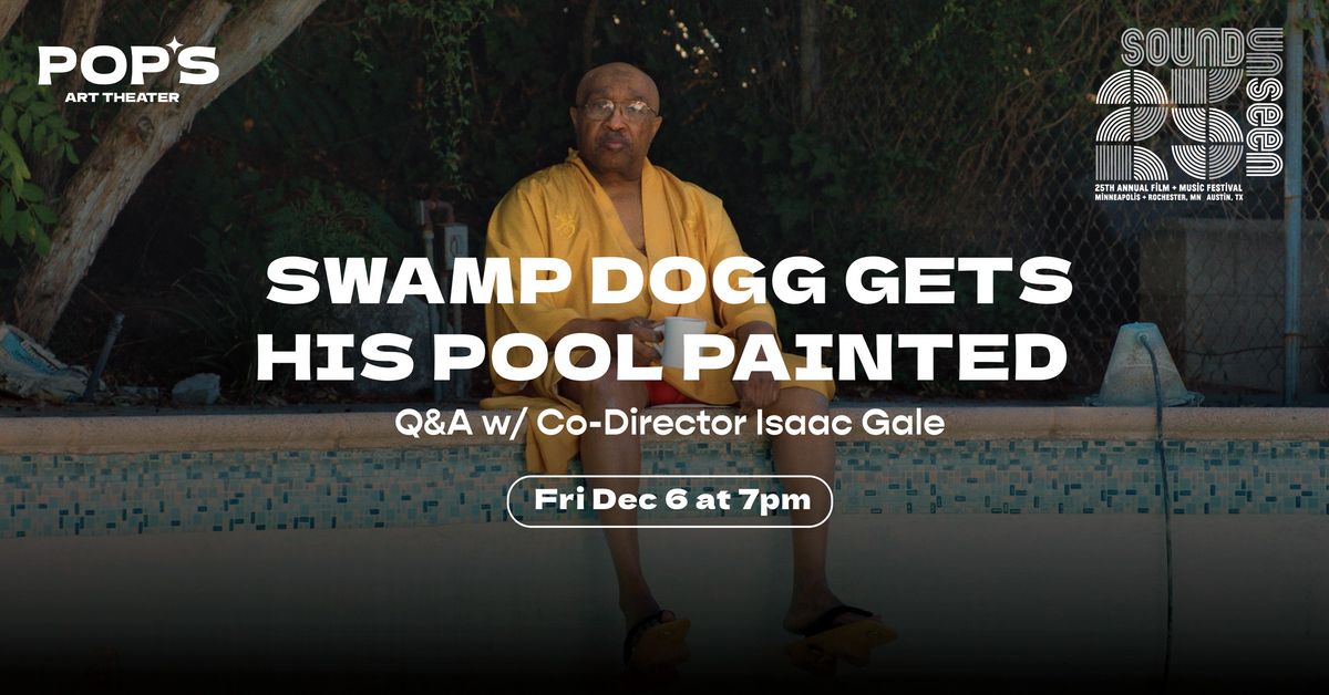 SWAMP DOGG GETS HIS POOL PAINTED w\/ Q&A | Sound Unseen 2024