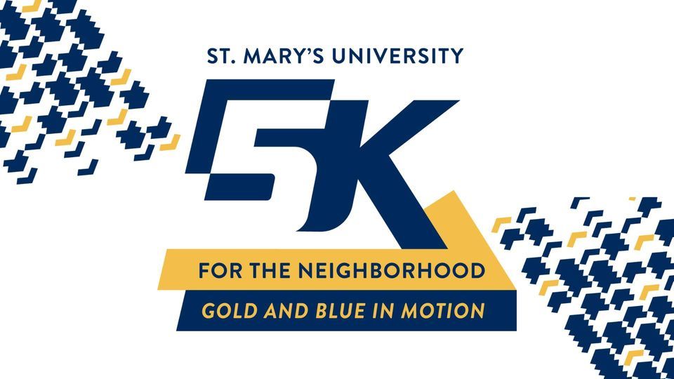 2022 St. Mary's University 5K for the Neighborhood