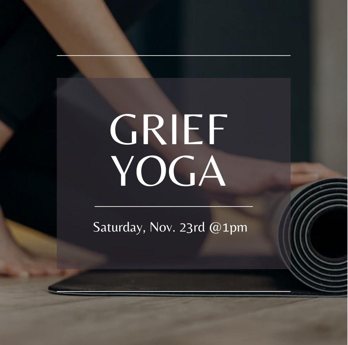 Yoga For Grief w\/Kelsey 