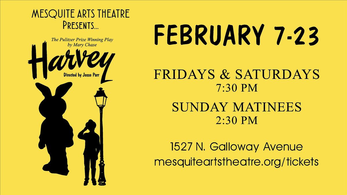 "Harvey" presented by @MesquiteArtsTheatre