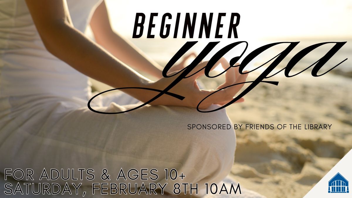 Beginner Yoga for Adults & Ages 10+