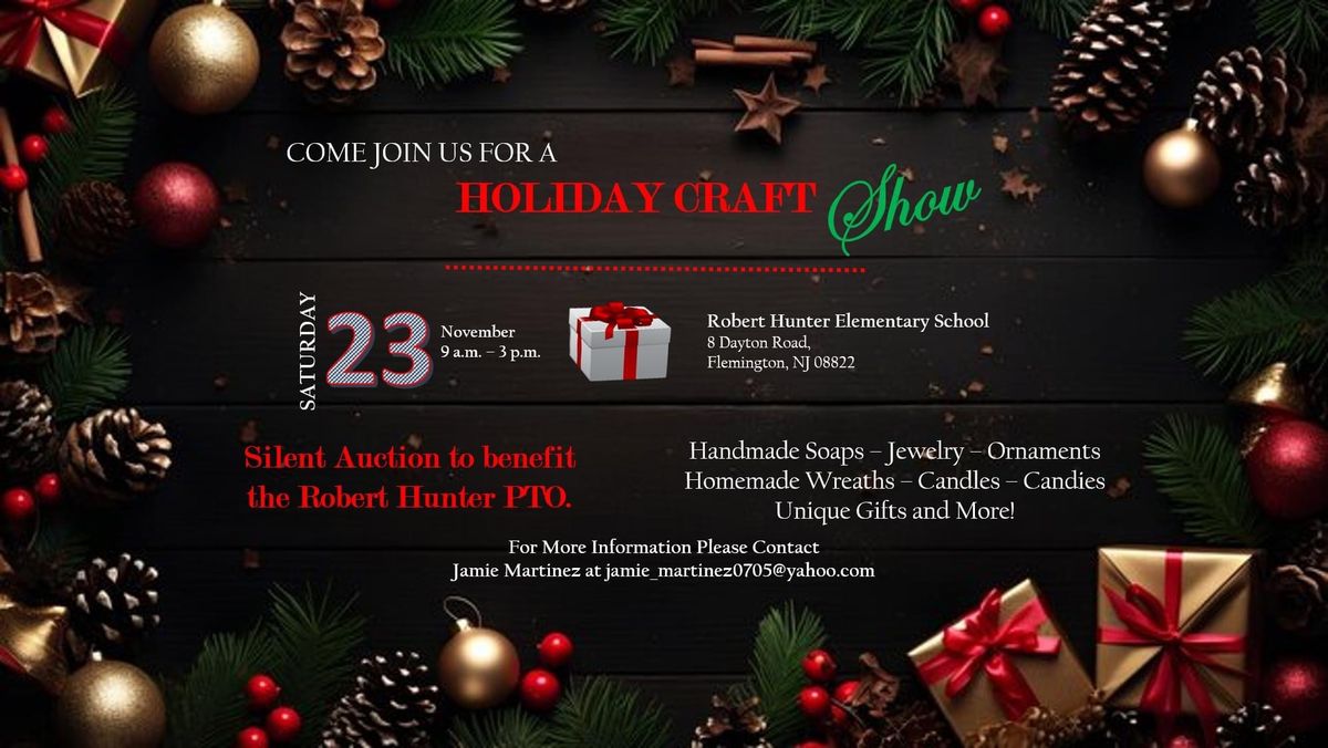 Robert Hunters Holiday Craft Show