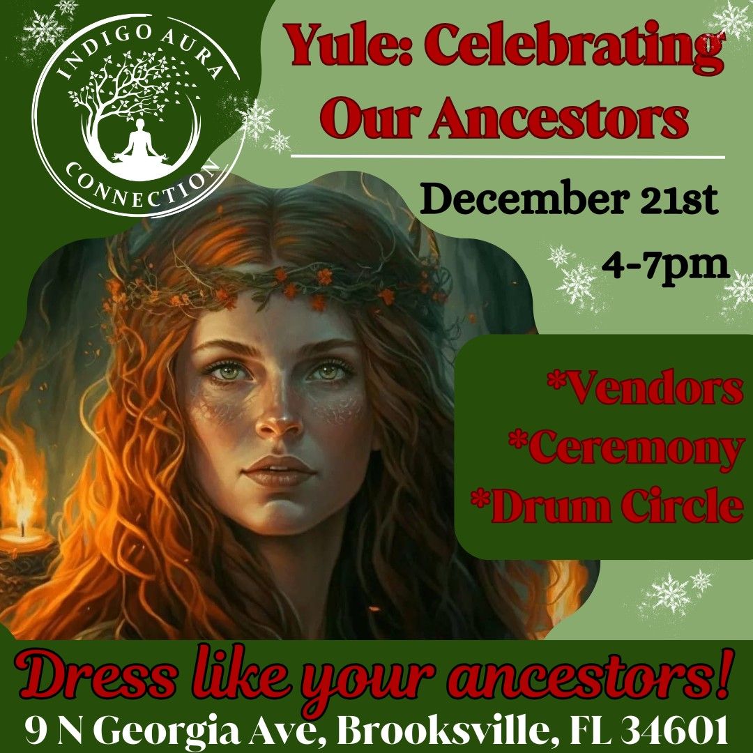 Yule: Celebrating Our Ancestors