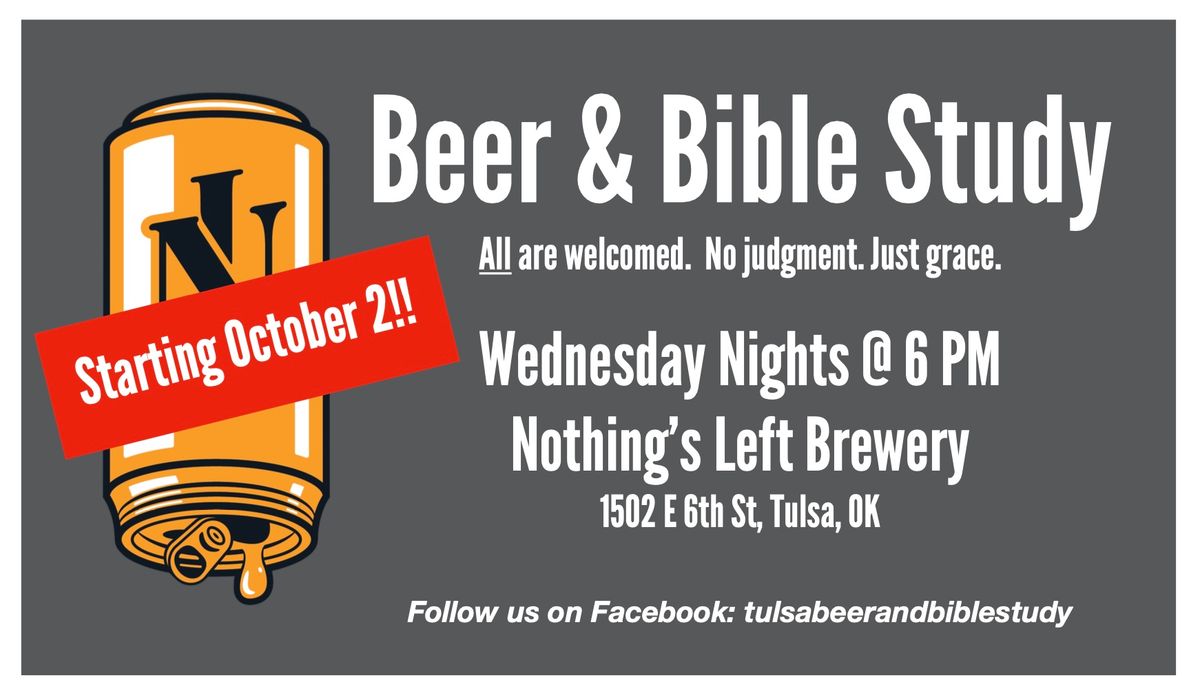 We are BACK! - Beer & Bible Study