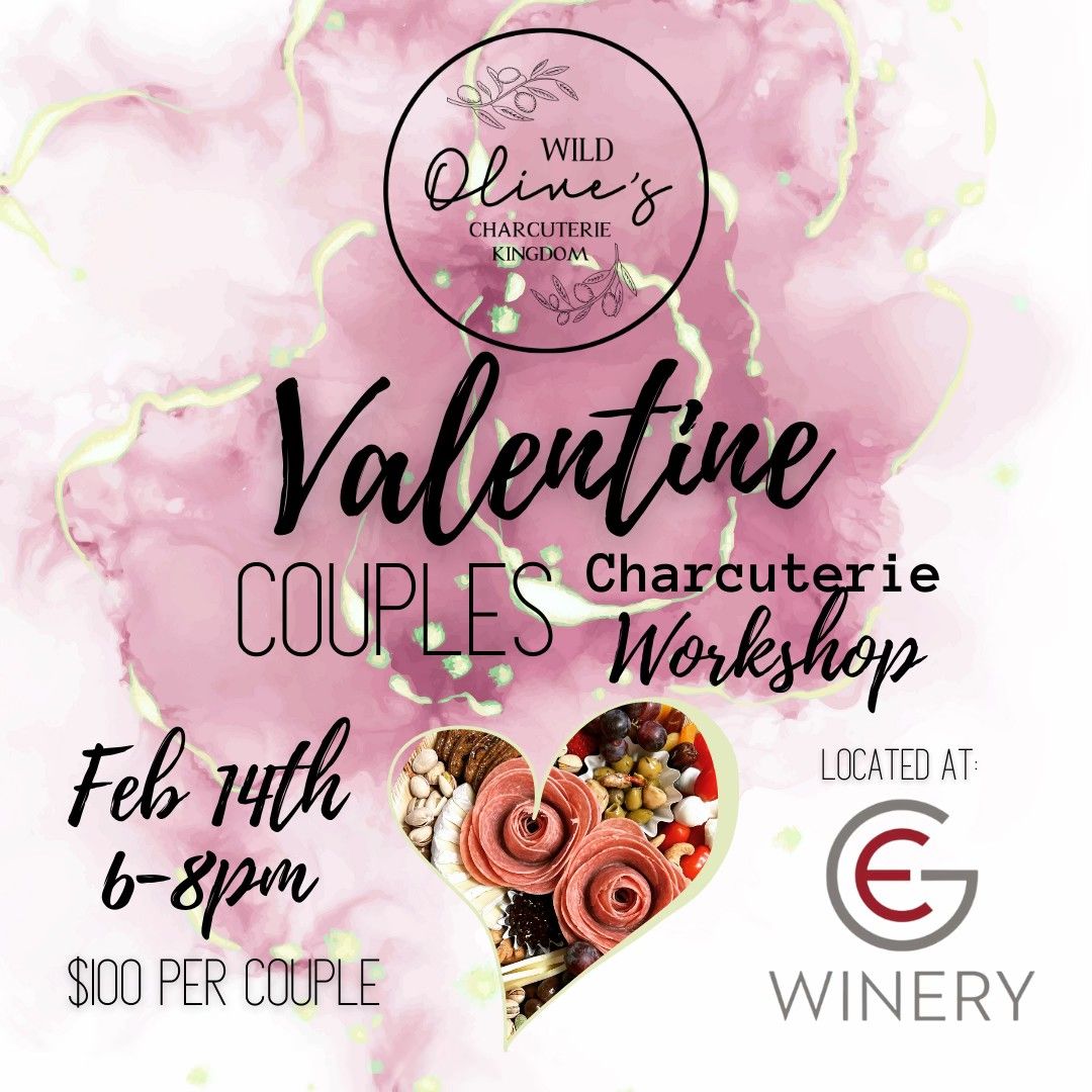 Couple's Valentine Charcuterie Workshop at Gordon Estate Winery