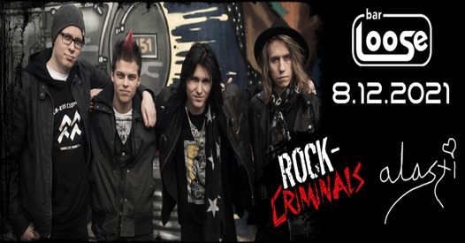 Rock-Criminals, Alasti \/\/ Bar Loose