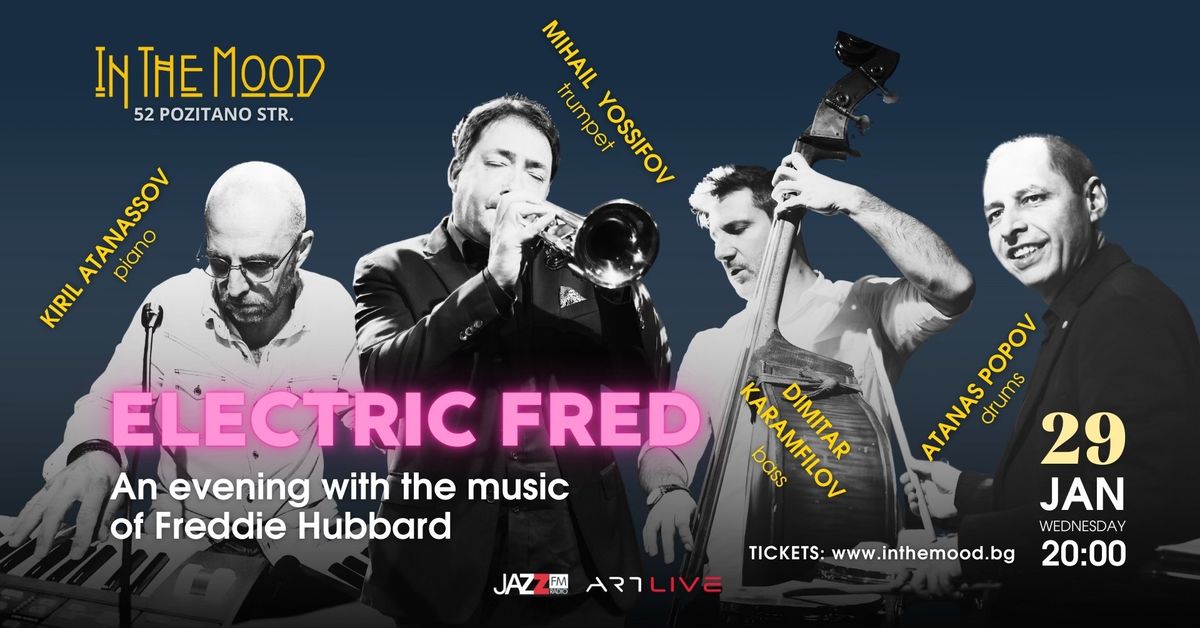 Electric Fred: An evening with the music of Freddie Hubbard