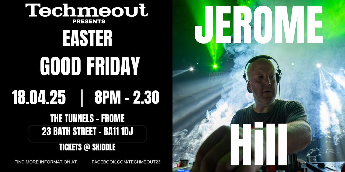 Techmeout Easter Special Presents Jerome Hill