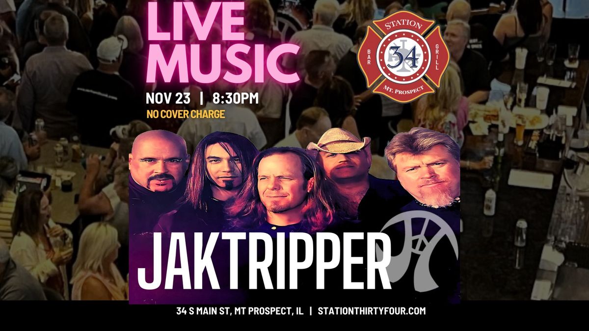 LIVE MUSIC with JAKTRIPPER @ STATION 34