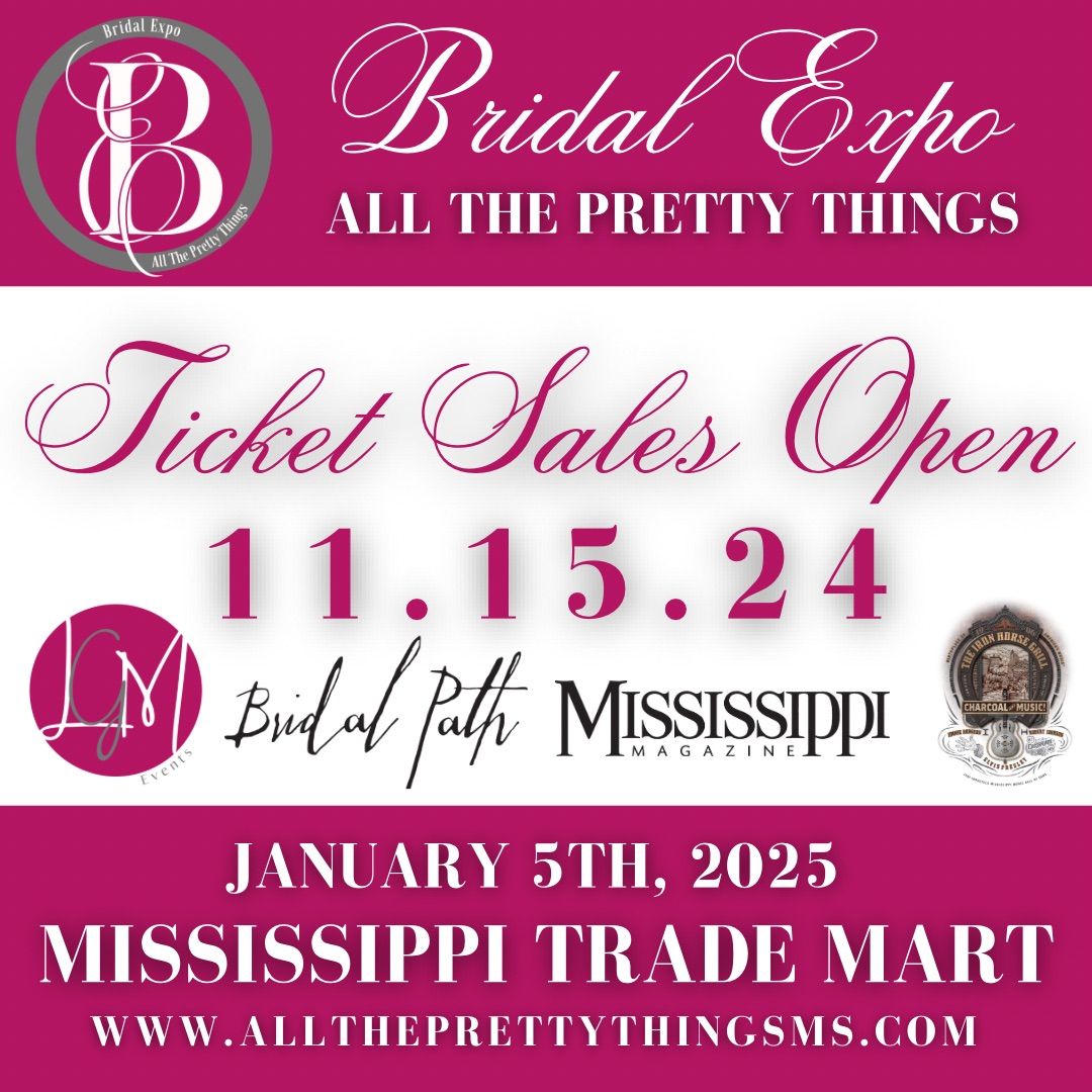 Bridal Expo \u201cAll The Pretty Things\u201d