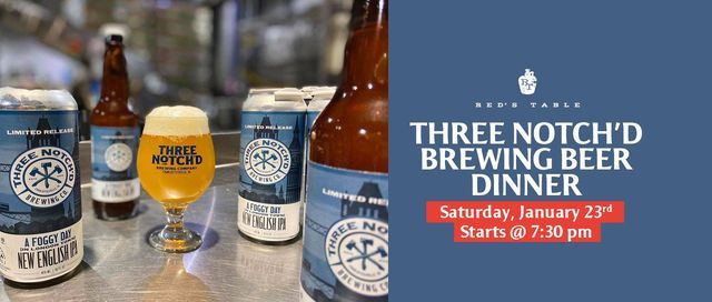 Red's Table's Three Notch\u2019d Brewing Beer
