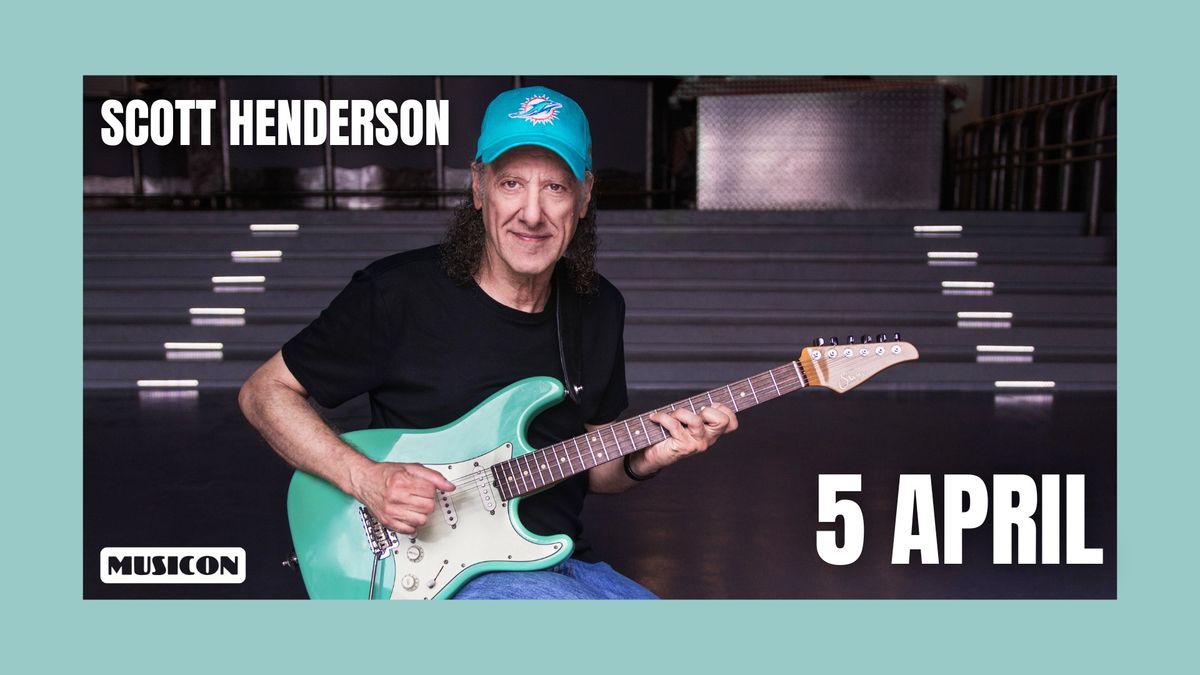 SCOTT HENDERSON LIVE + MASTERCLASS | MUSICON, DEN HAAG