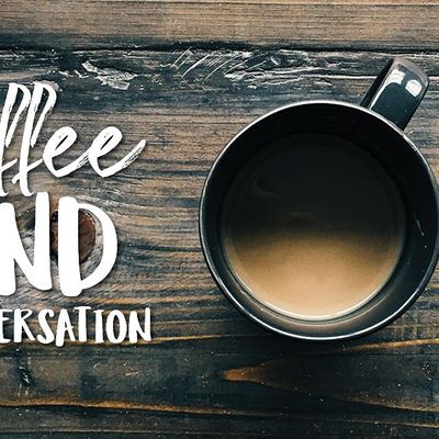 Coffee and Conversation