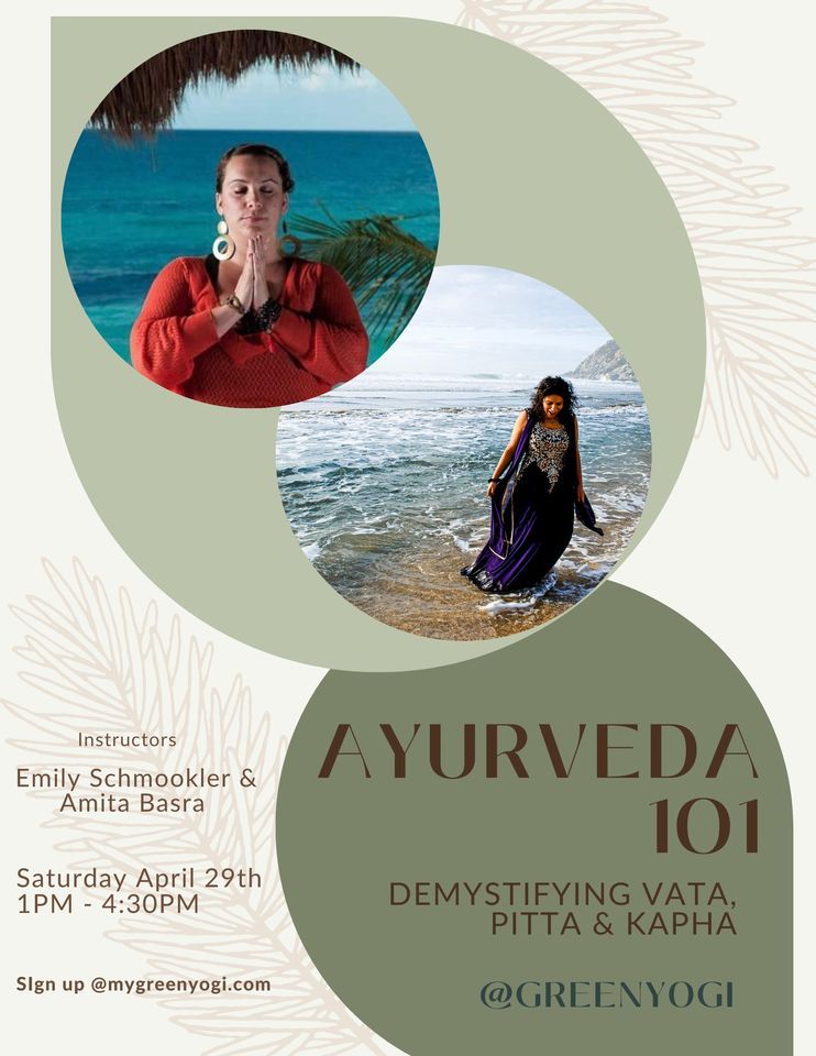 Ayurveda 101 Demystifying Vata, Pitta, Kapha , 2807 Telegraph Ave