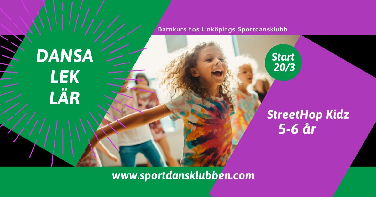 StreetHop Kidz, 5-6 \u00e5r - hos Link\u00f6pings Sportdansklubb