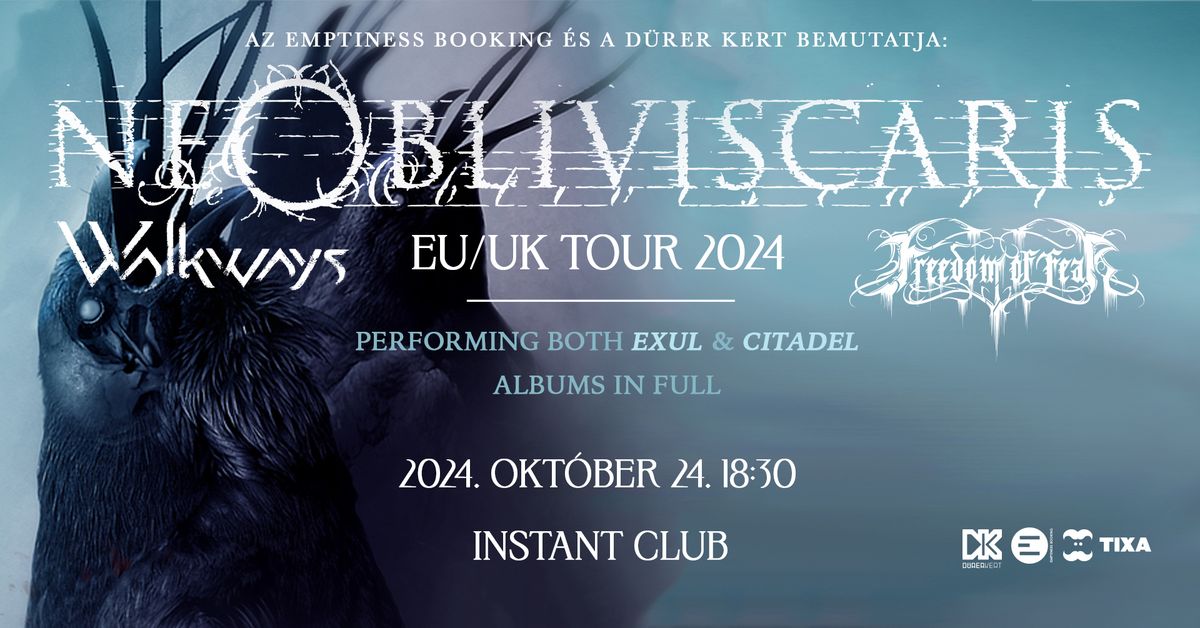 Ne Obliviscaris (AUS), Walkways (IL), Freedom of Fear (AUS) \u2022 INSTANT