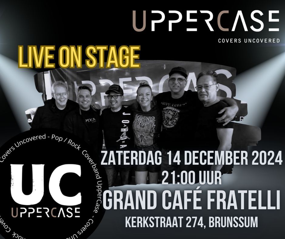 UpperCase Coverband (Pop\/Rock) Live On Stage - Grand Caf\u00e9 Fratelli - Brunssum