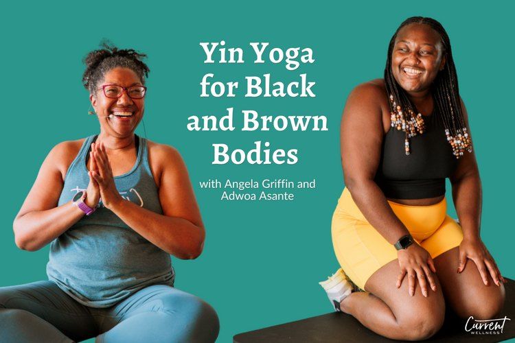 Yin Yoga for Black and Brown Bodies