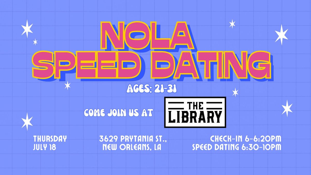 NOLA Speed Dating - The Library