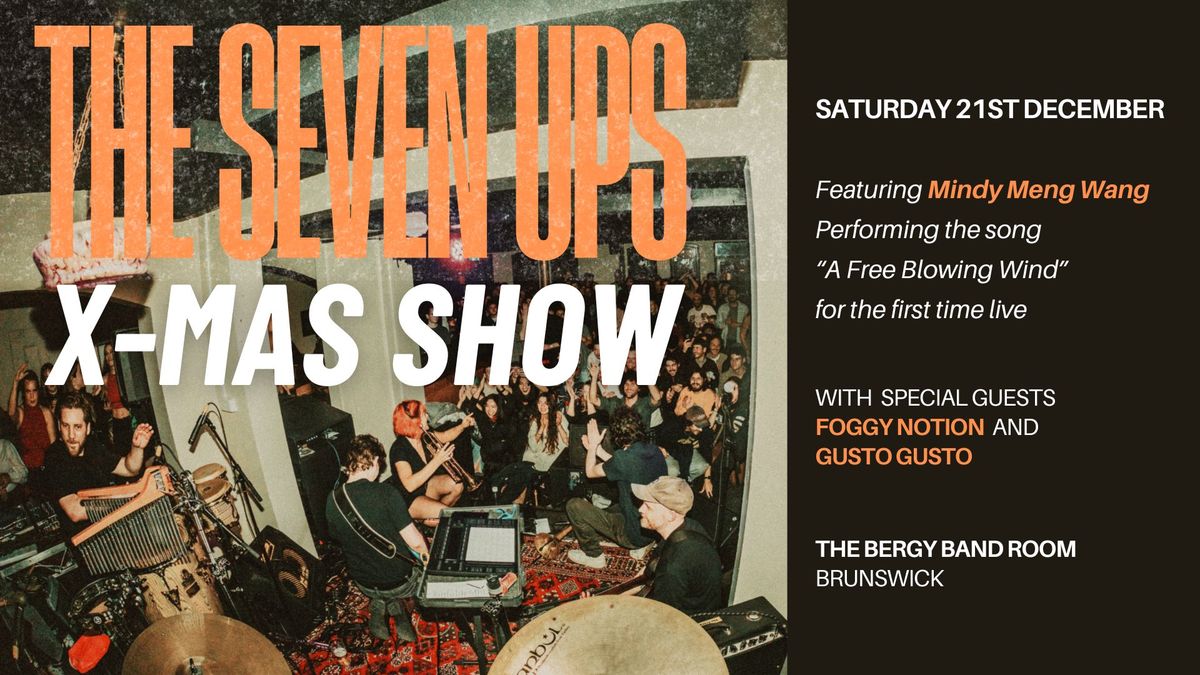 The Seven Ups (feat. Mindy Meng Wang) w\/ Foggy Notion + Gusto Gusto - Xmas show @ Bergy Bandroom